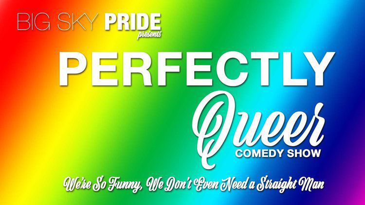 PERFECTLY QUEER COMEDY SHOW